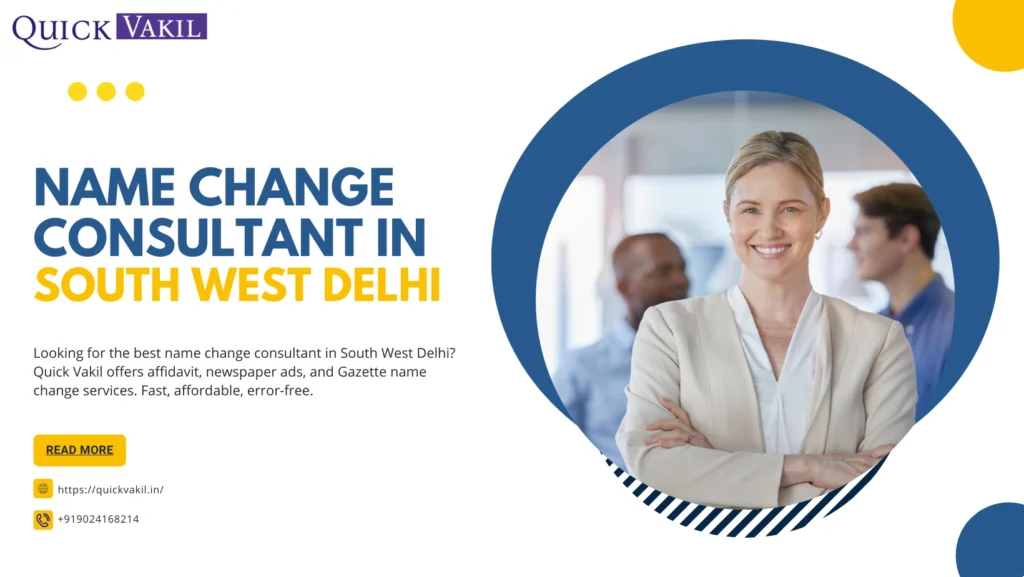 Name Change Consultant in South West Delhi